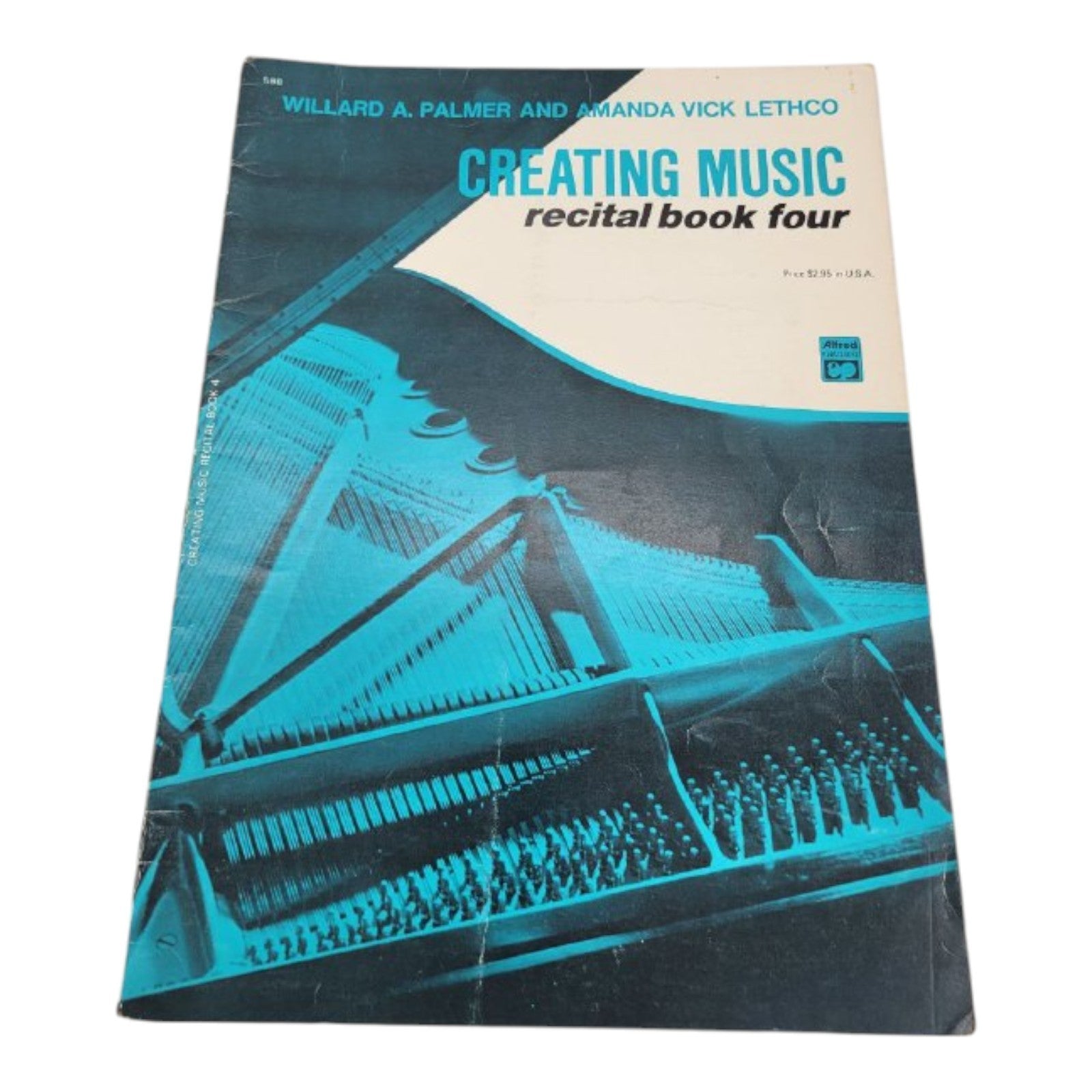 Creating Music Recital Book Four by Willard A Palmer & Amanda Vick Lethco Alfred