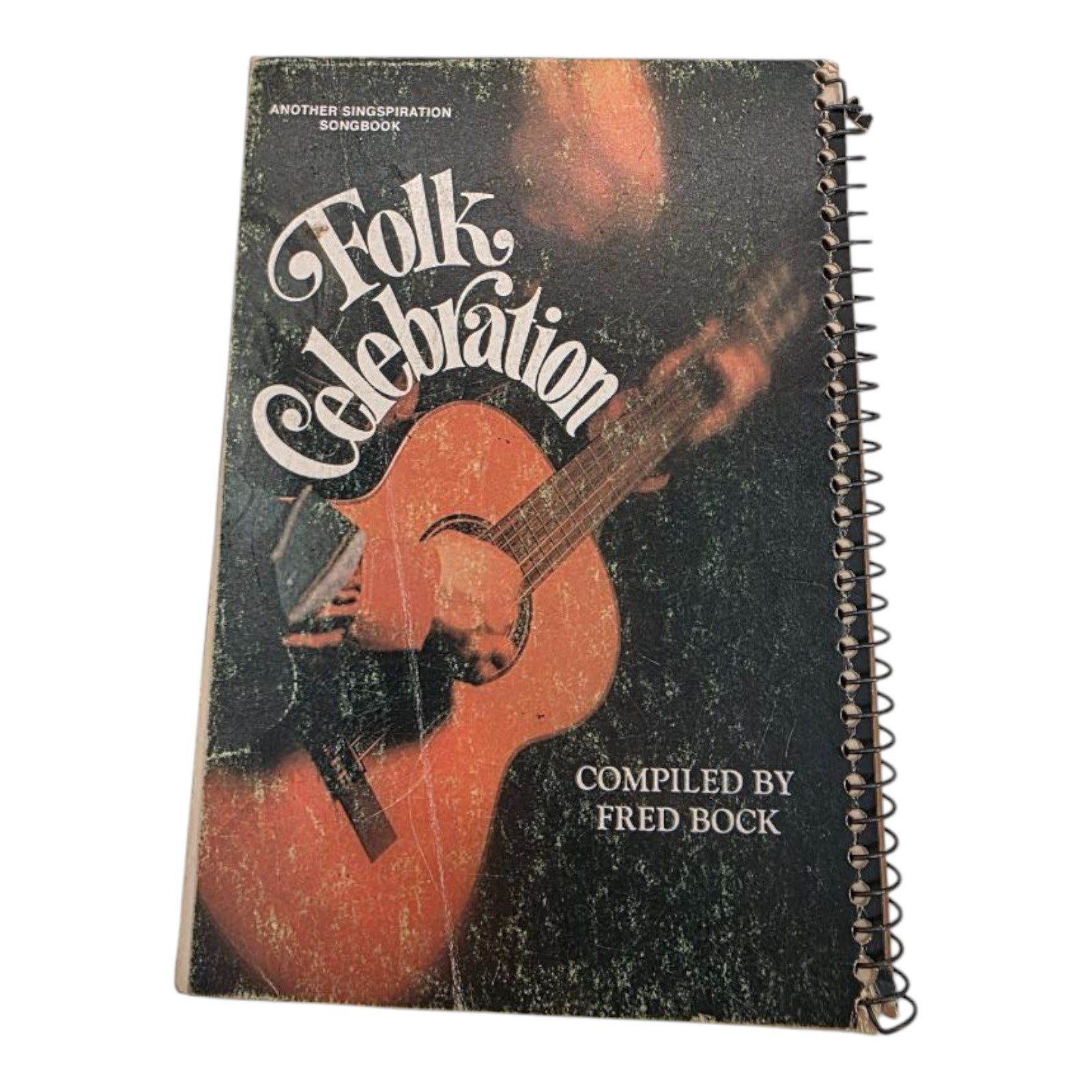 Folk Celebration Another Singspiration Songbook 1972 Compiled by Fred Bock