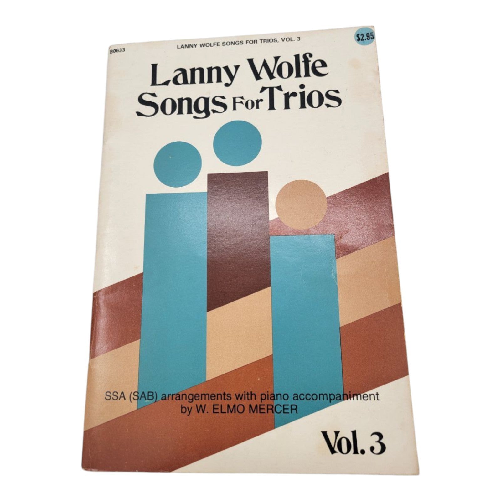Lanny Wolfe Songs for Trios Vol. 3 SSA SAB w/ Piano by W. Elmo Mercer Songbook