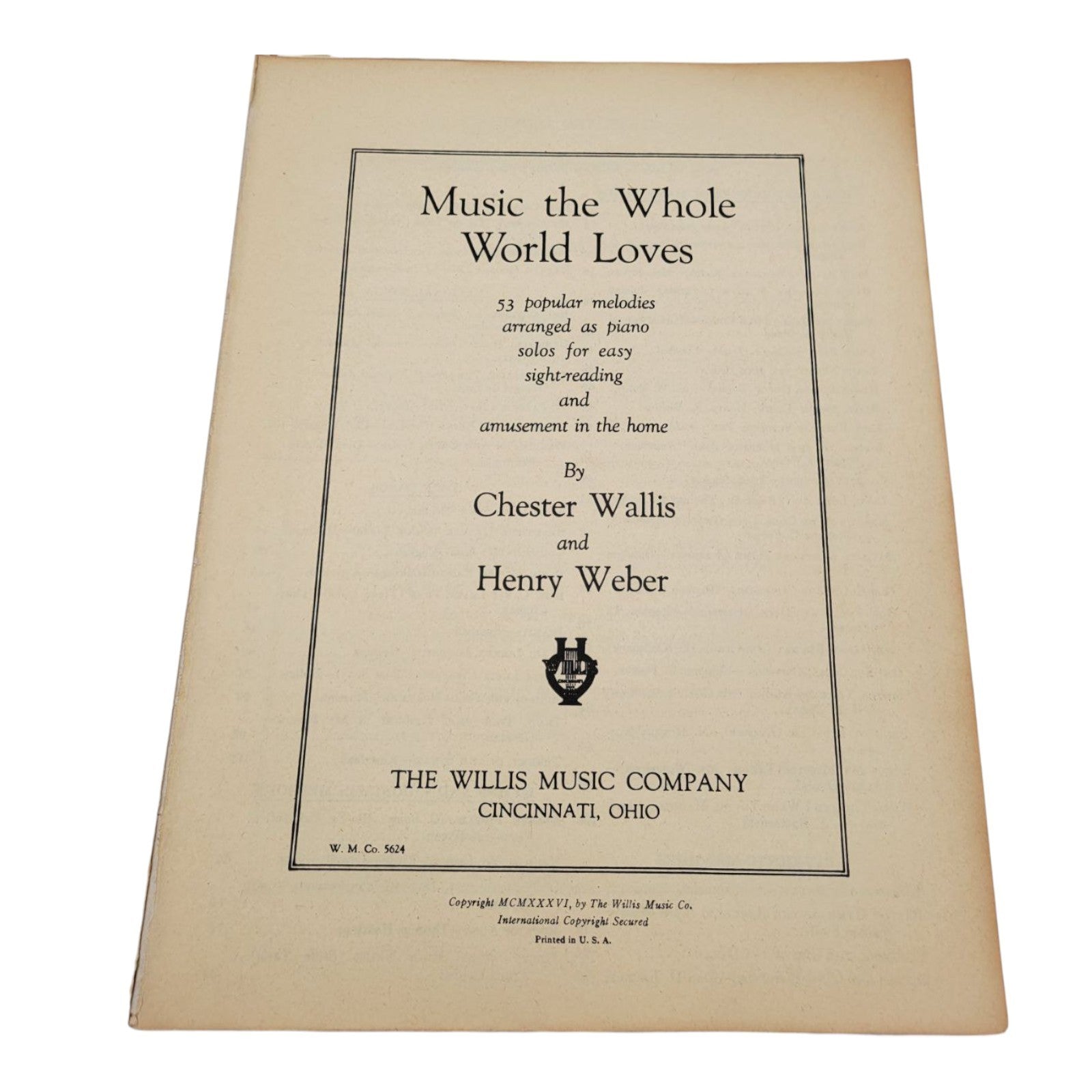 Music The Whole World Loves 53 Popular Melodies Piano Solos Wallis & Weber 1936
