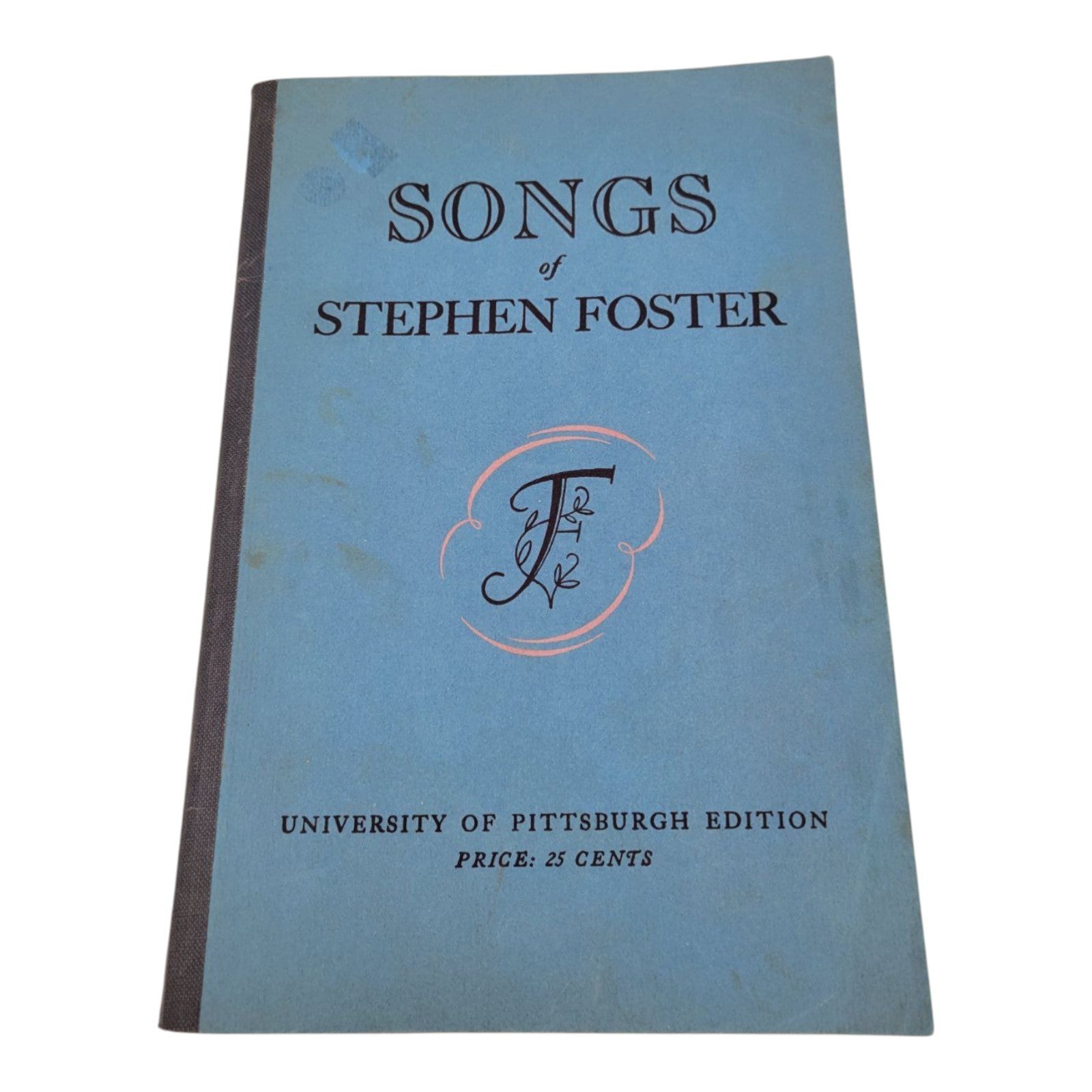 Vintage 1942 Songs of Stephen Foster Songbook Univ of Pittsburgh Press
