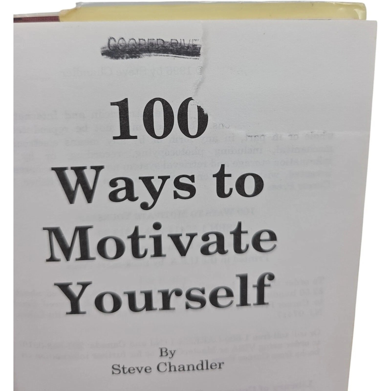 100 Ways to Motivate Yourself: Change Your Life Forever by Steve Chandler