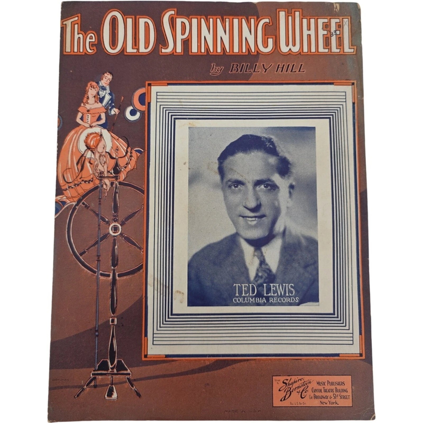 The Old Spinning Wheel by Billy Hill Sheet Music Featuring Ted Lewis Columbia